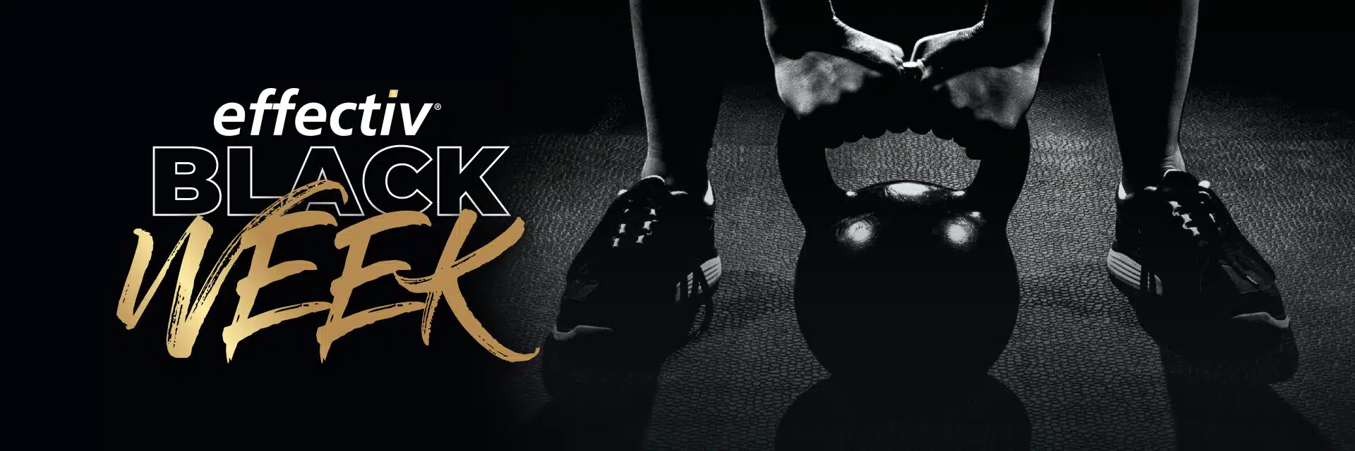 Eine Person beim Fitnesstraining. Aufdruck: effectiv Black Week